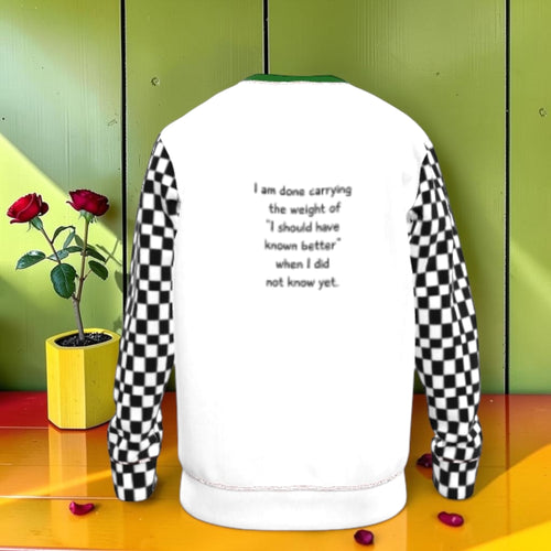 Classic Iconic Sweatshirt - back view, white body with black and white checkered sleeves, featuring the quote 'I am done carrying the weight of I should have known better when I did not know yet'